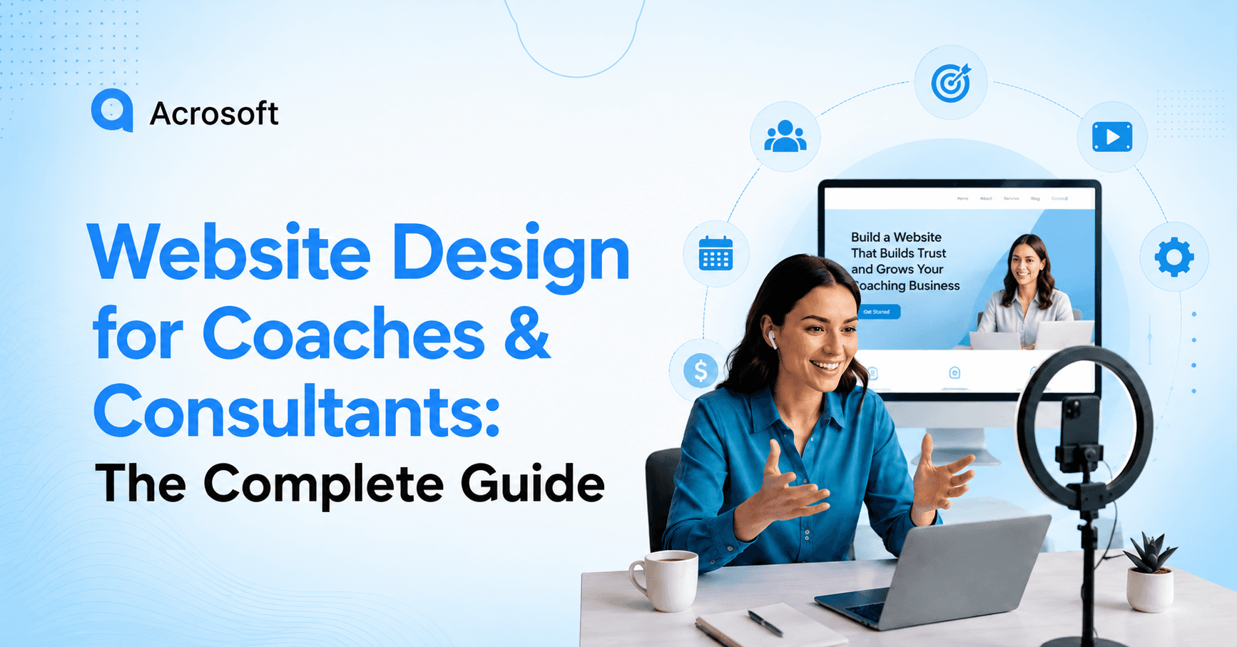 Website Design for Coaches & Consultants: The Complete Guide